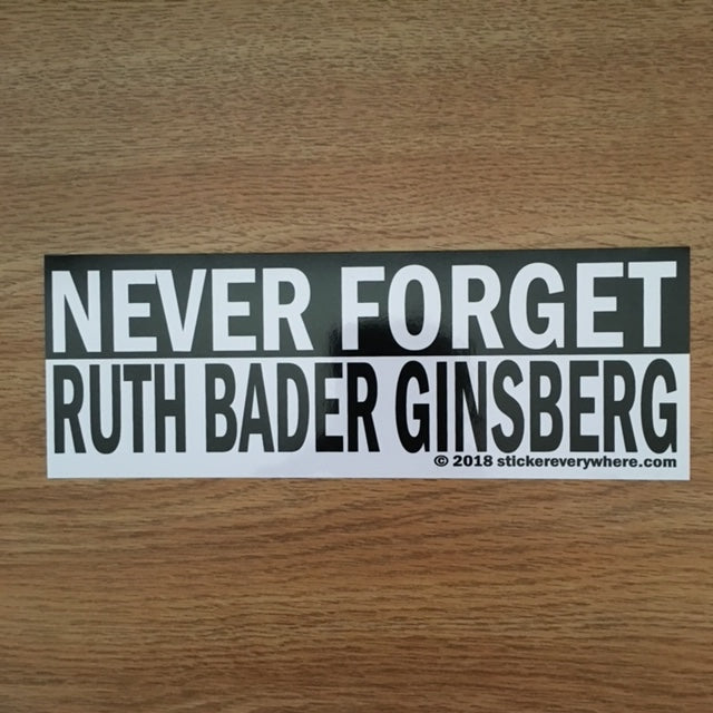 Never Forget Ruth Bader Ginsberg