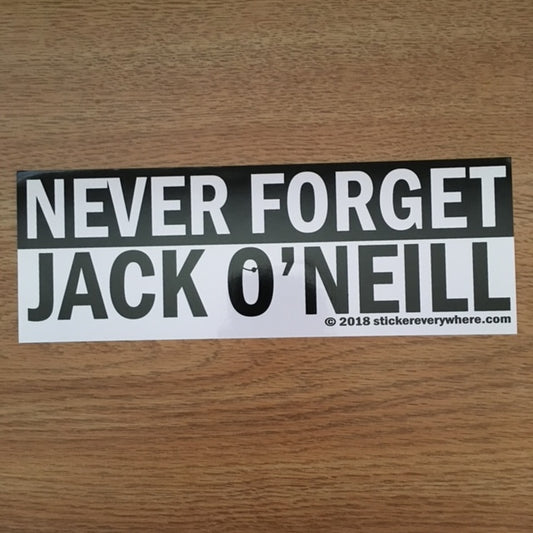 Never Forget Jack O'Neill